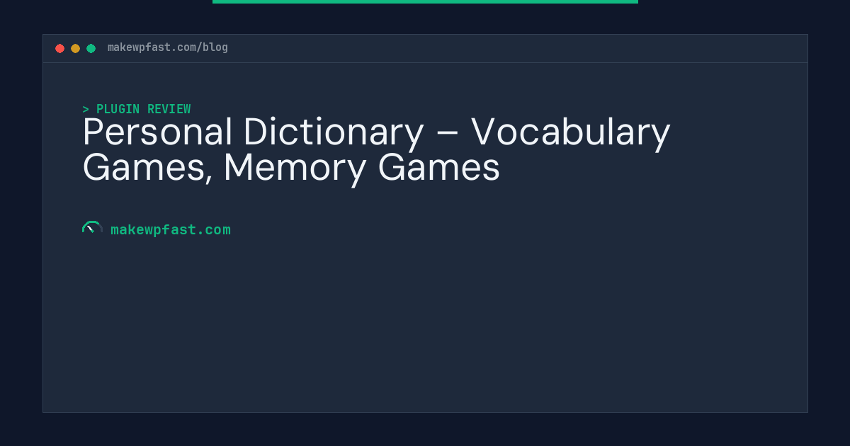 Personal Dictionary – Vocabulary Games, Memory Games - MakeWPFast