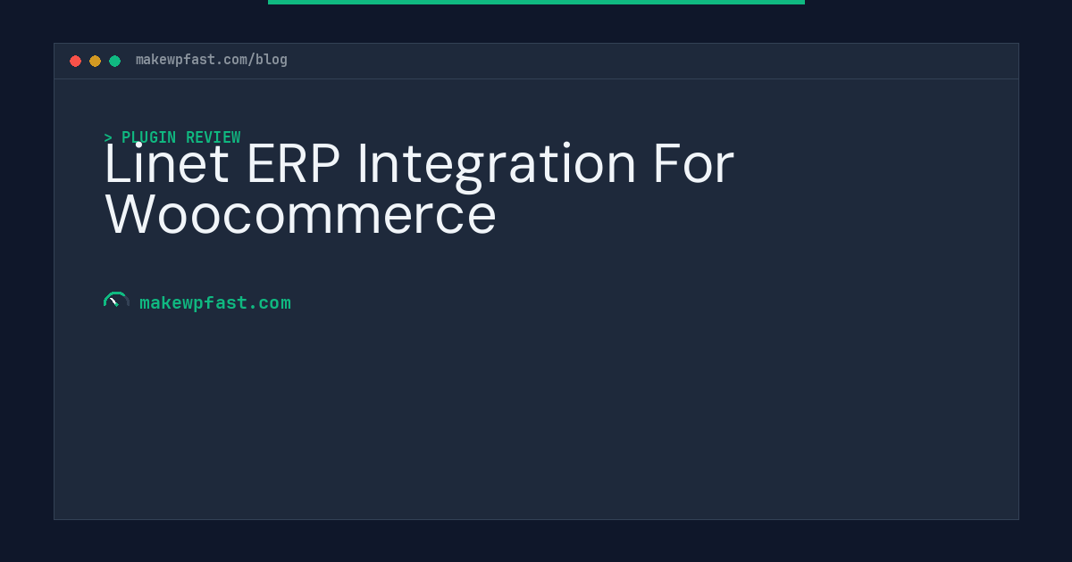 Linet ERP Integration For Woocommerce - MakeWPFast