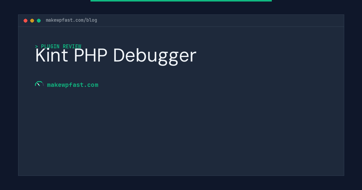 Kint PHP Debugger - MakeWPFast