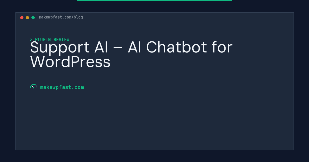 Support AI – AI Chatbot for WordPress - MakeWPFast