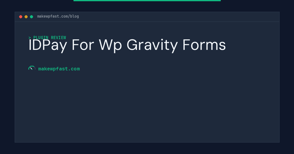 IDPay For Wp Gravity Forms - MakeWPFast