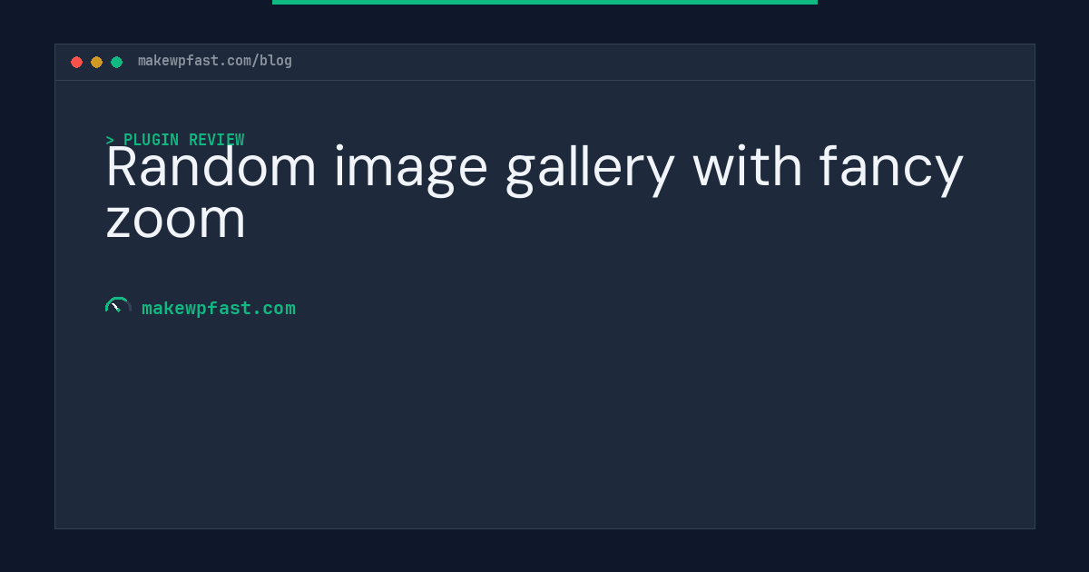 Random image gallery with fancy zoom - MakeWPFast
