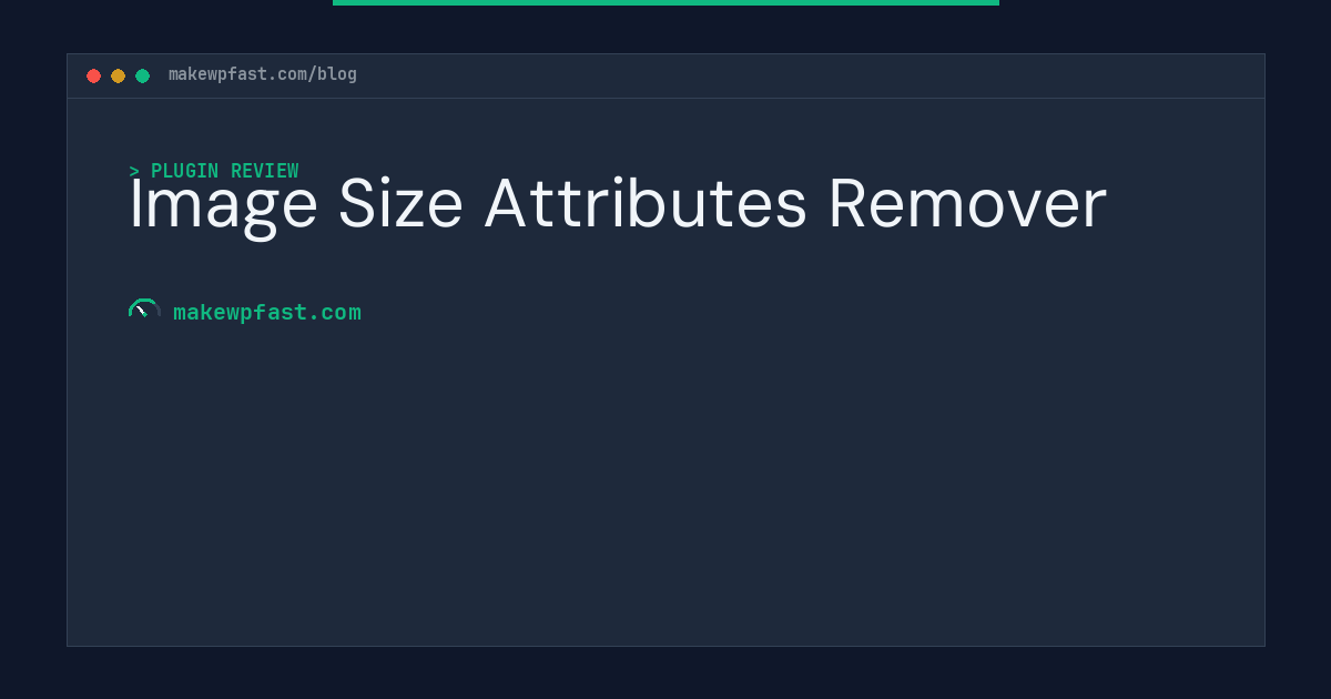 Image Size Attributes Remover - MakeWPFast