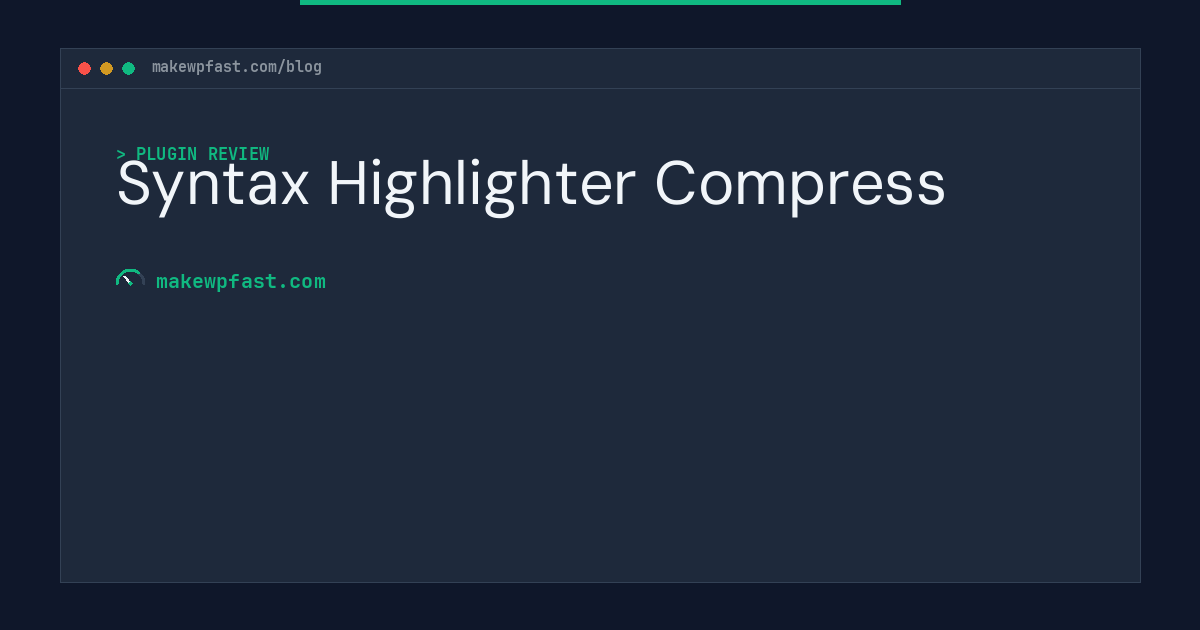 Syntax Highlighter Compress - MakeWPFast