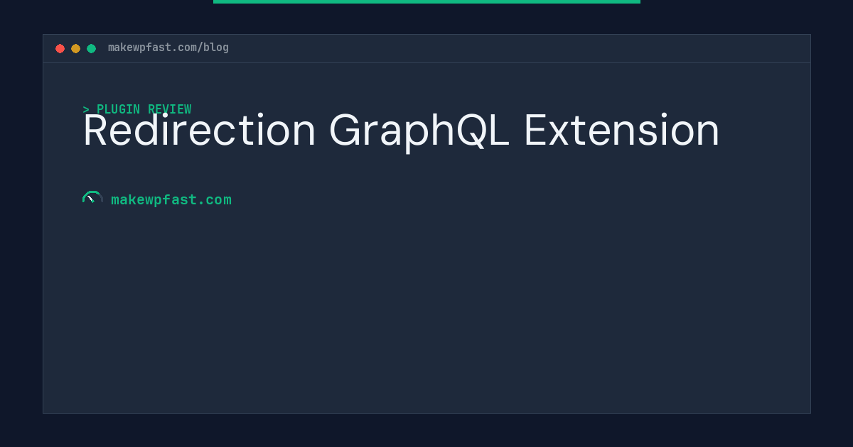 Redirection GraphQL Extension - MakeWPFast