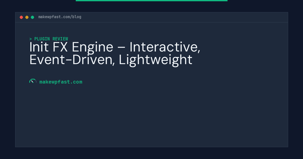 Init FX Engine – Interactive, Event-Driven, Lightweight - MakeWPFast