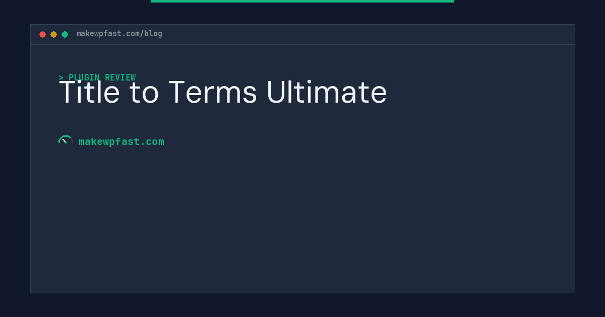 Title to Terms Ultimate - MakeWPFast