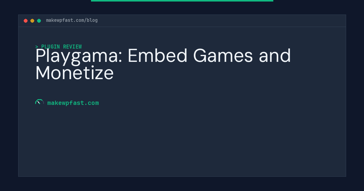 Playgama: Embed Games and Monetize - MakeWPFast