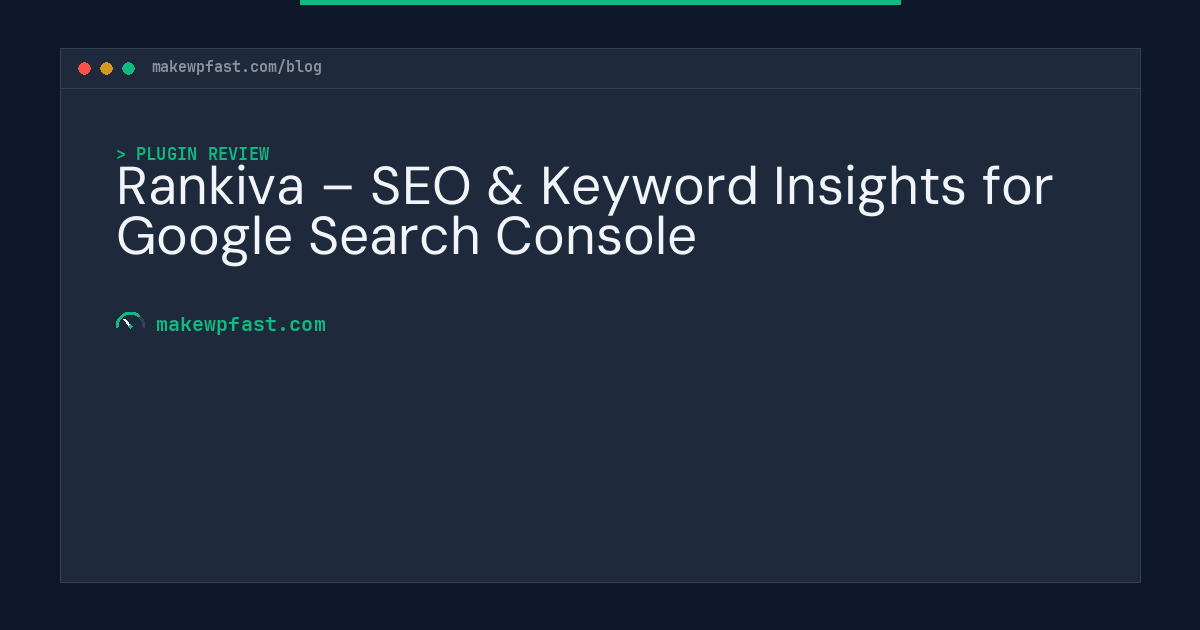 Rankiva – SEO & Keyword Insights for Google Search Console - MakeWPFast
