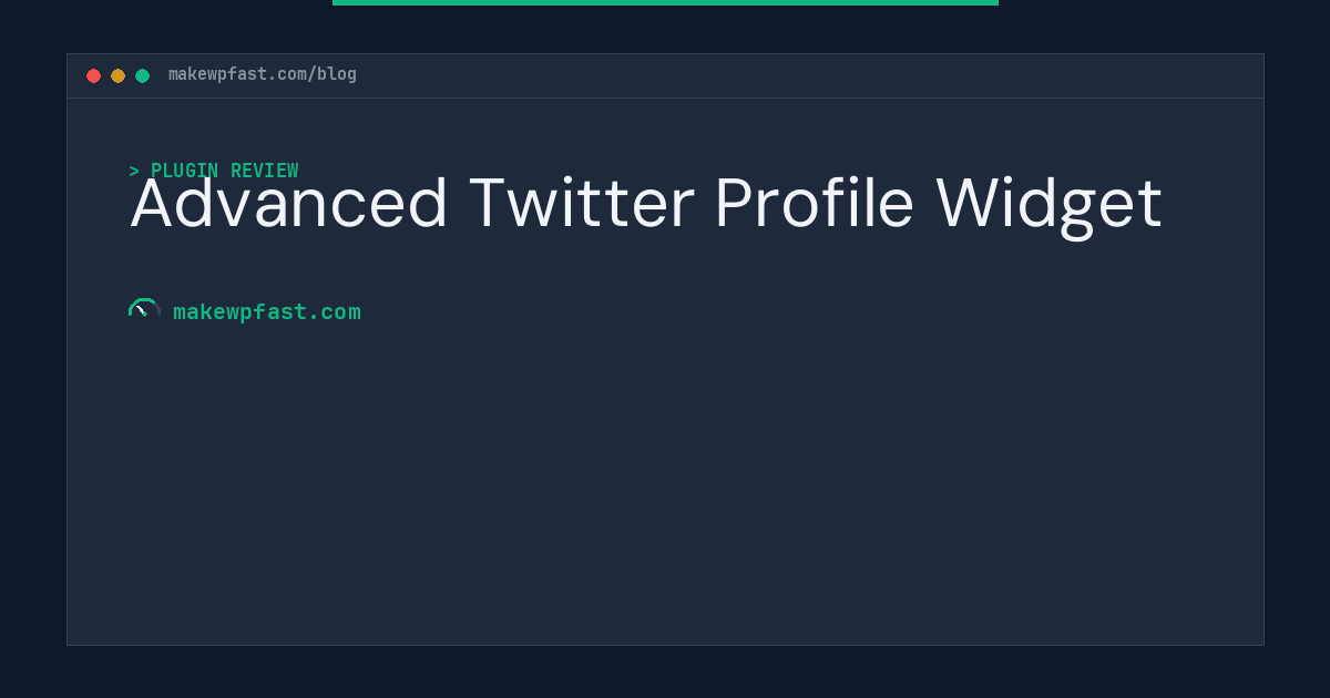 Advanced Twitter Profile Widget - MakeWPFast