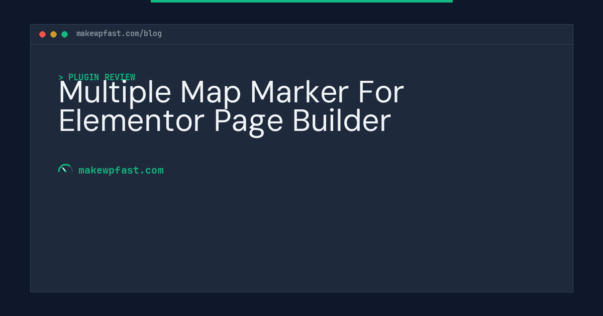 Multiple Map Marker For Elementor Page Builder - MakeWPFast