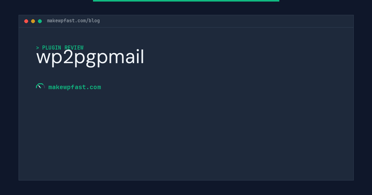 wp2pgpmail - MakeWPFast