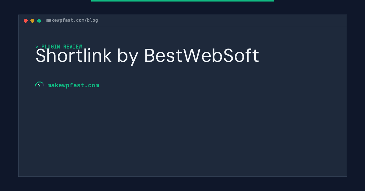 Shortlink by BestWebSoft - MakeWPFast
