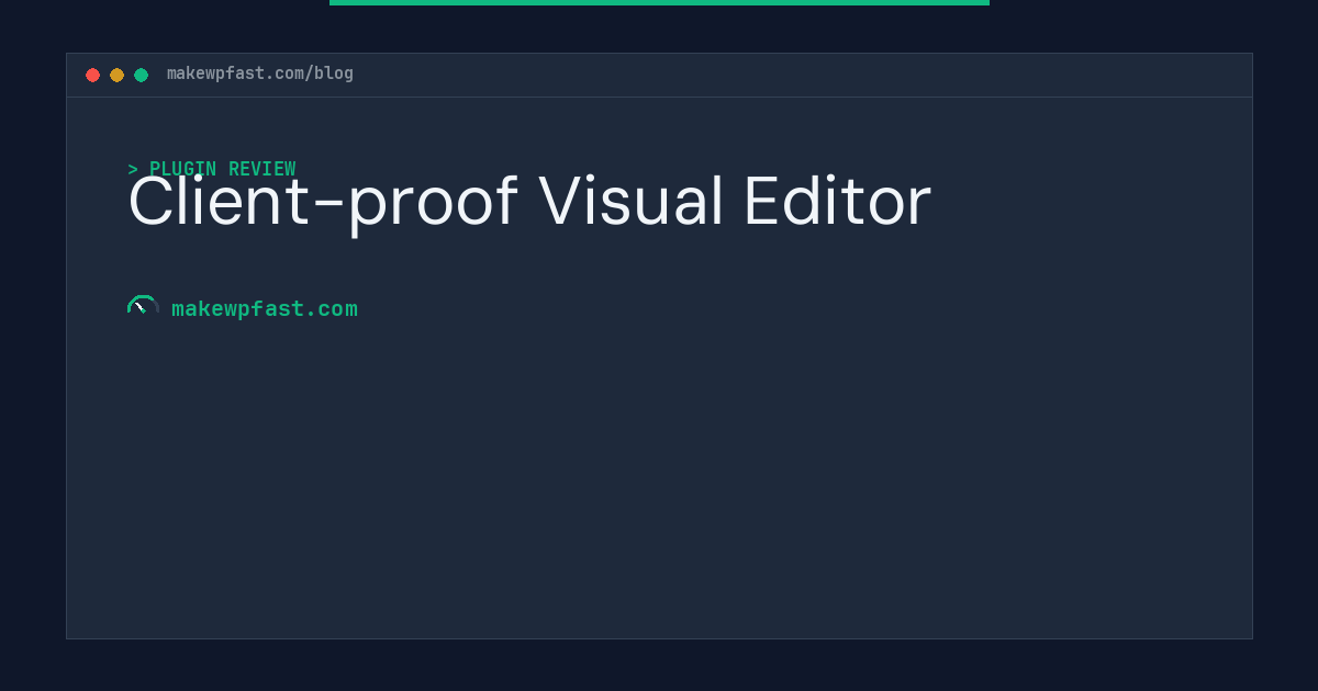 Client-proof Visual Editor - MakeWPFast