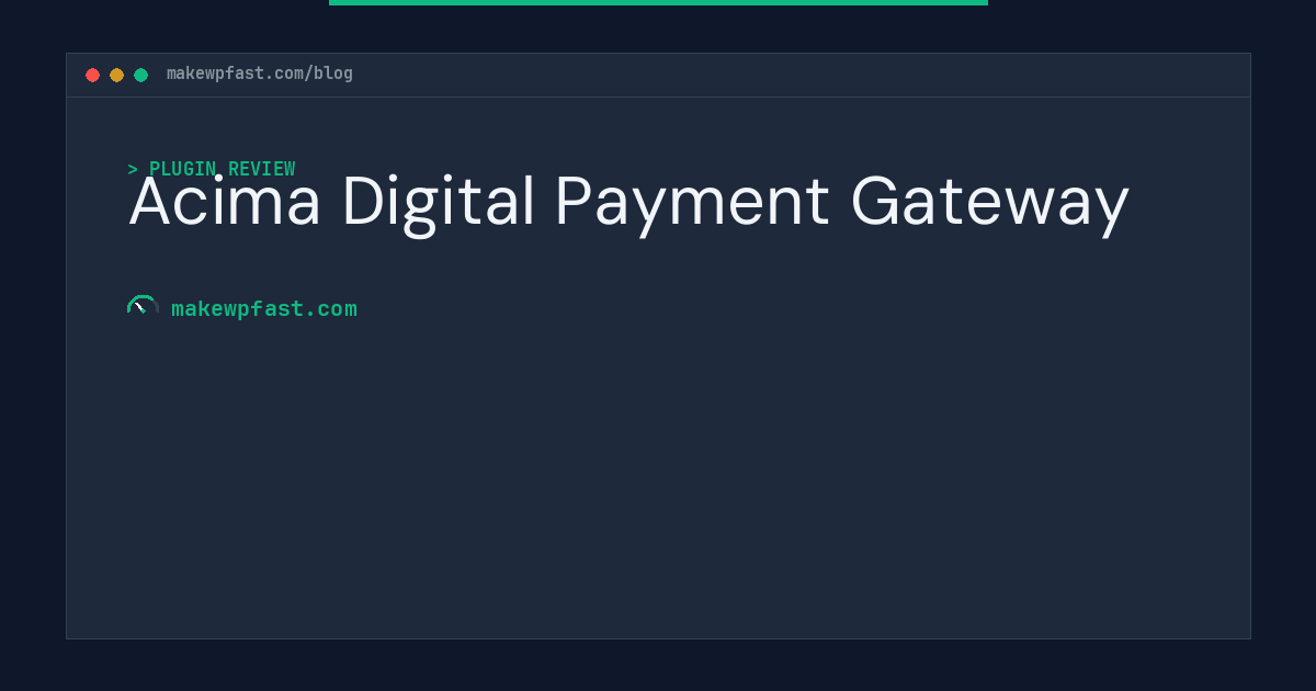 Acima Digital Payment Gateway - MakeWPFast