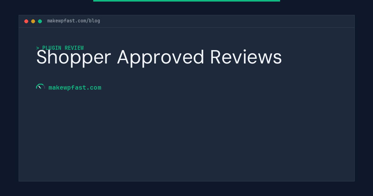 Shopper Approved Reviews - MakeWPFast