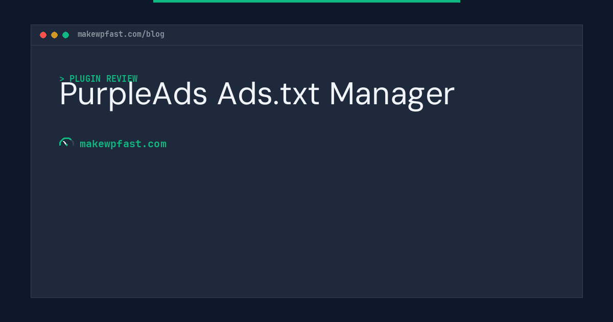 PurpleAds Ads.txt Manager - MakeWPFast