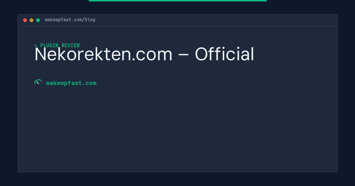 Nekorekten.com – Official - MakeWPFast
