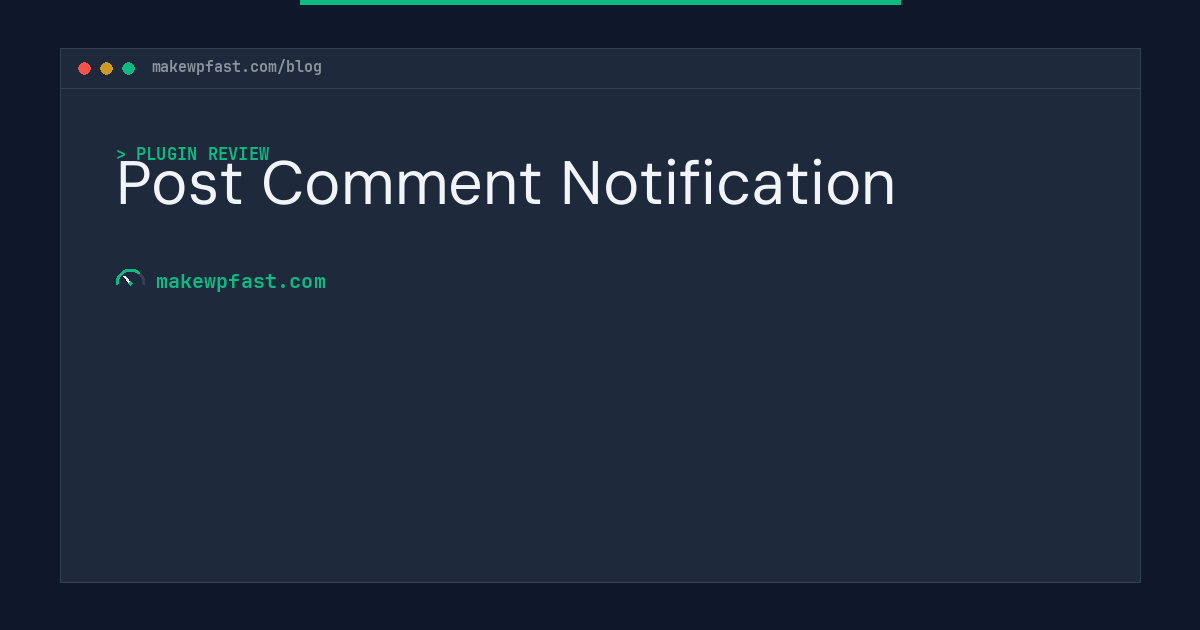Post Comment Notification - MakeWPFast