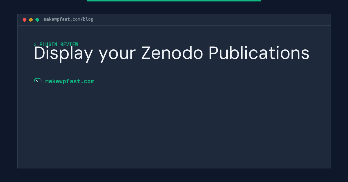 Display your Zenodo Publications - MakeWPFast