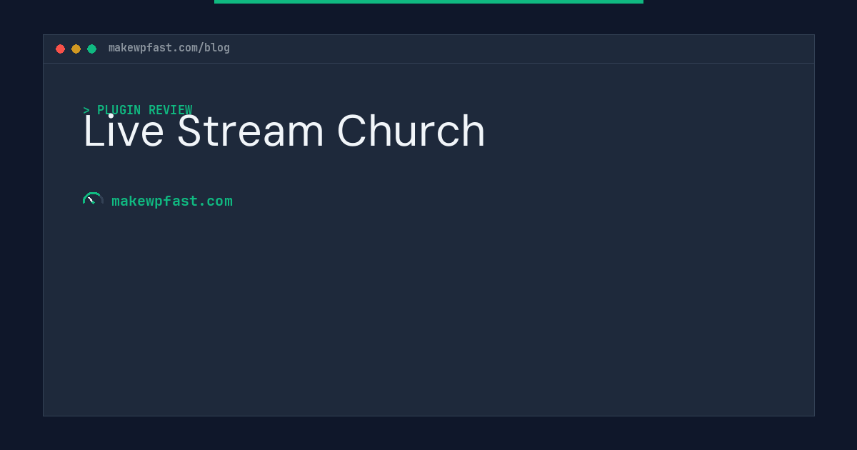Live Stream Church - MakeWPFast
