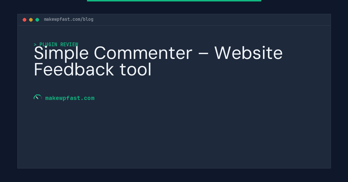 Simple Commenter – Website Feedback tool - MakeWPFast