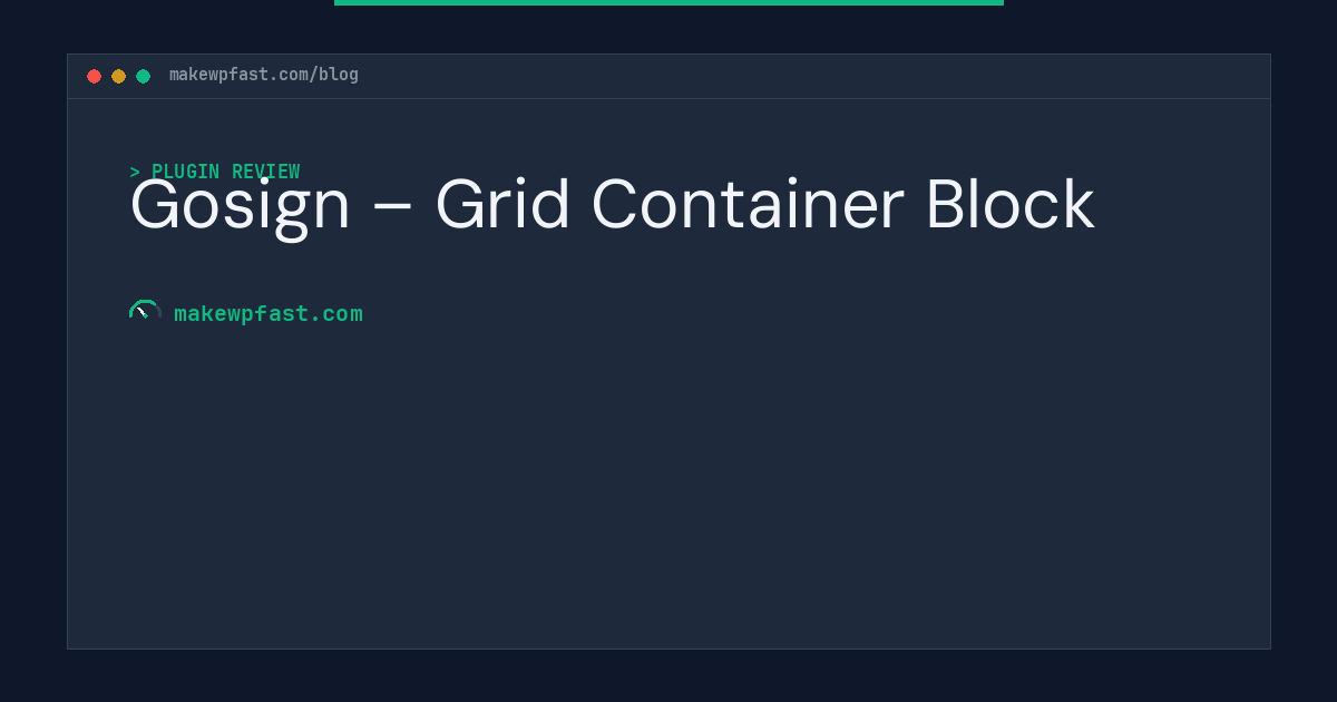 Gosign – Grid Container Block - MakeWPFast