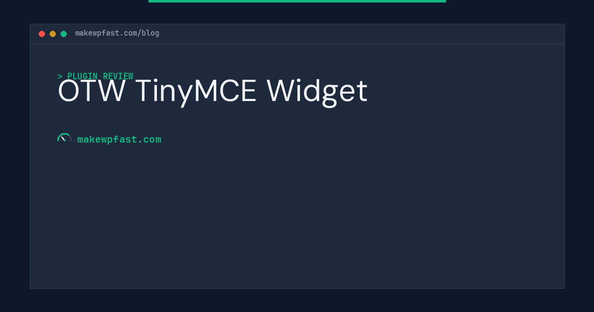 OTW TinyMCE Widget - MakeWPFast