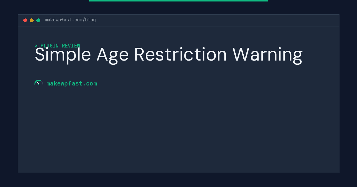 Simple Age Restriction Warning - MakeWPFast