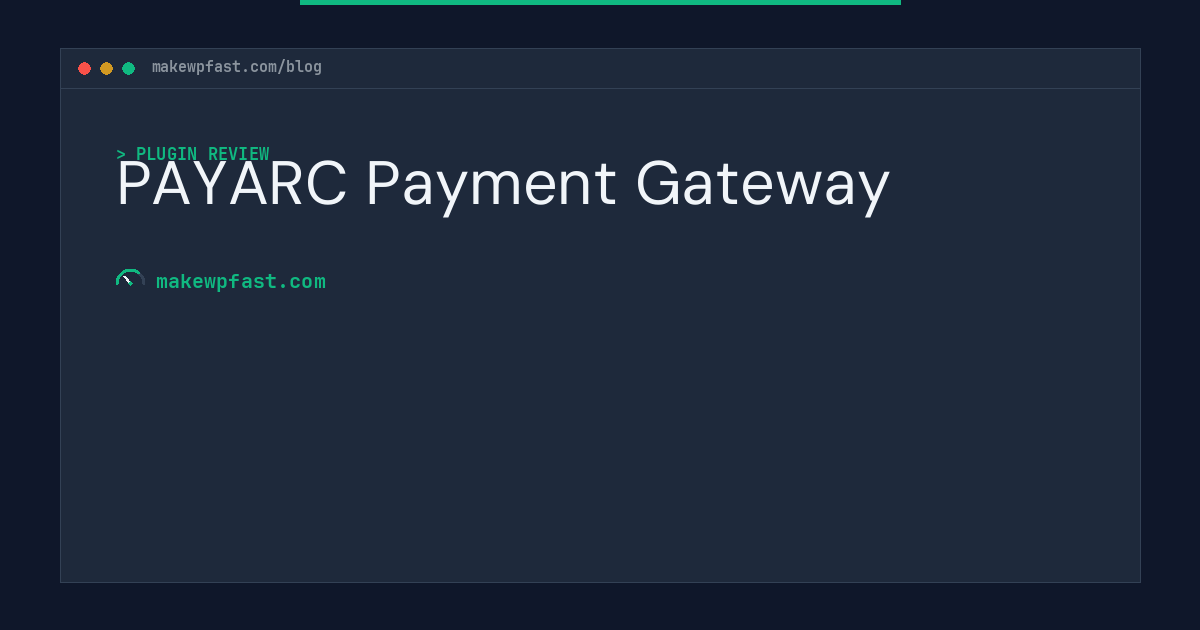 PAYARC Payment Gateway - MakeWPFast