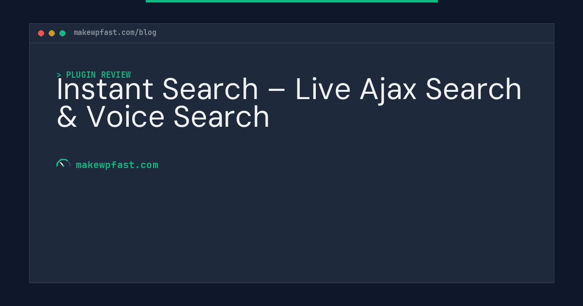 Instant Search – Live Ajax Search & Voice Search - MakeWPFast