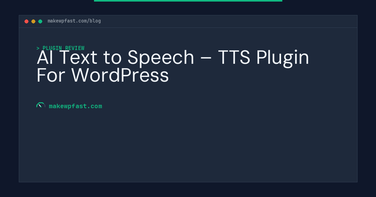 AI Text to Speech – TTS Plugin For WordPress - MakeWPFast