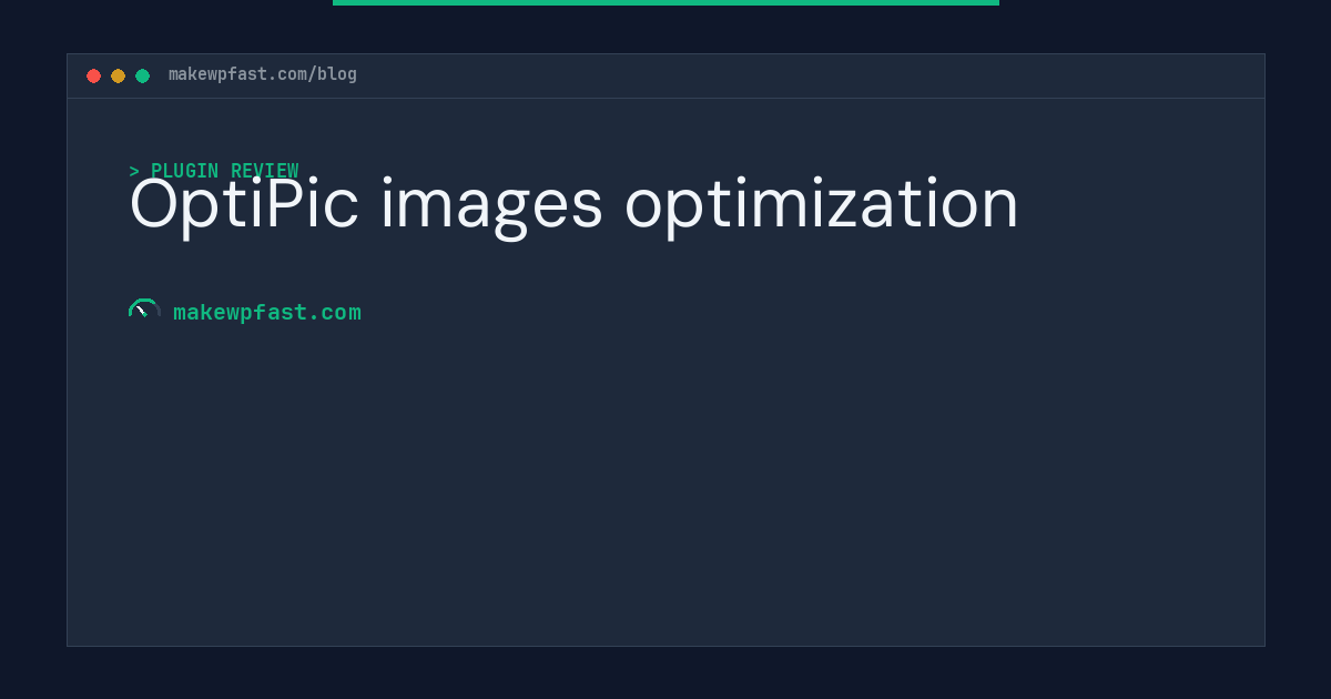 OptiPic images optimization - MakeWPFast