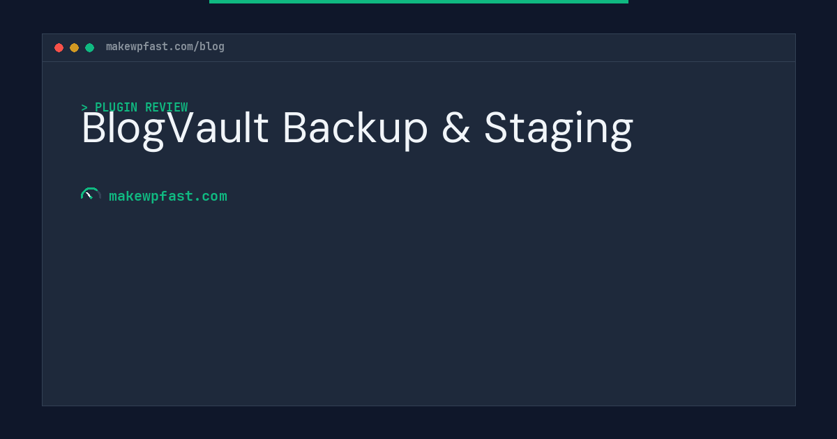 BlogVault Backup & Staging - MakeWPFast