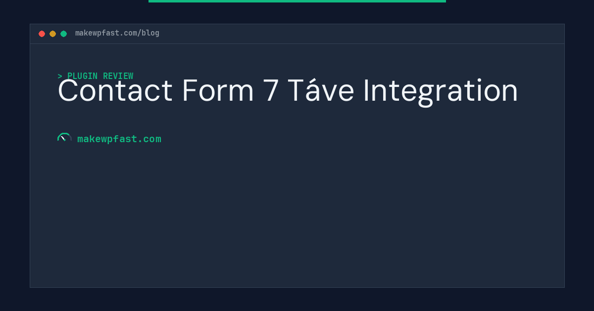 Contact Form 7 T&aacute;ve Integration - MakeWPFast