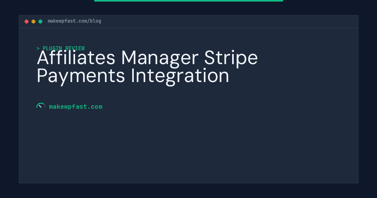 Affiliates Manager Stripe Payments Integration - MakeWPFast