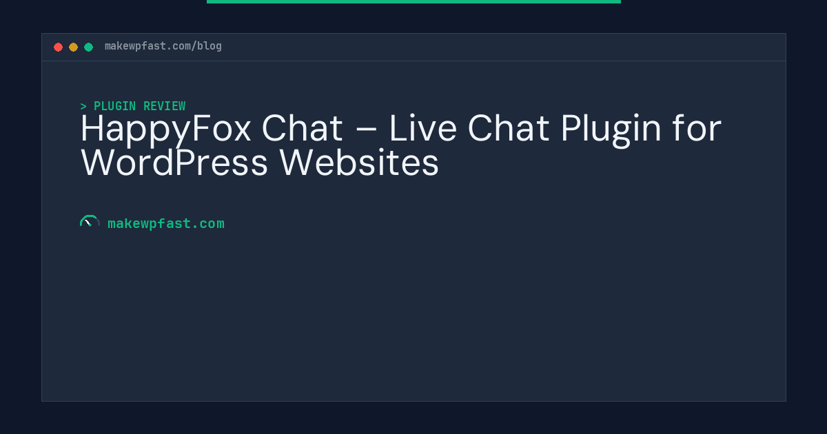 HappyFox Chat – Live Chat Plugin for WordPress Websites - MakeWPFast