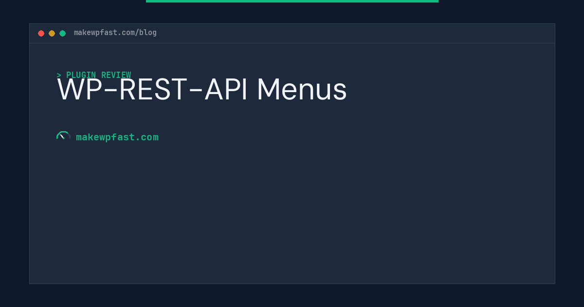 WP-REST-API Menus - MakeWPFast
