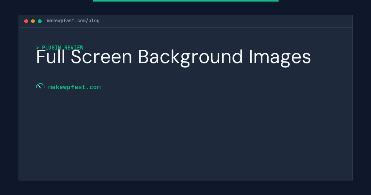 Full Screen Background Images - MakeWPFast