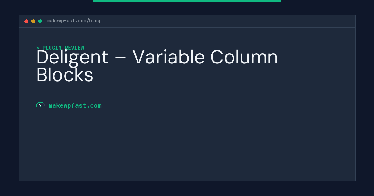 Deligent – Variable Column Blocks - MakeWPFast