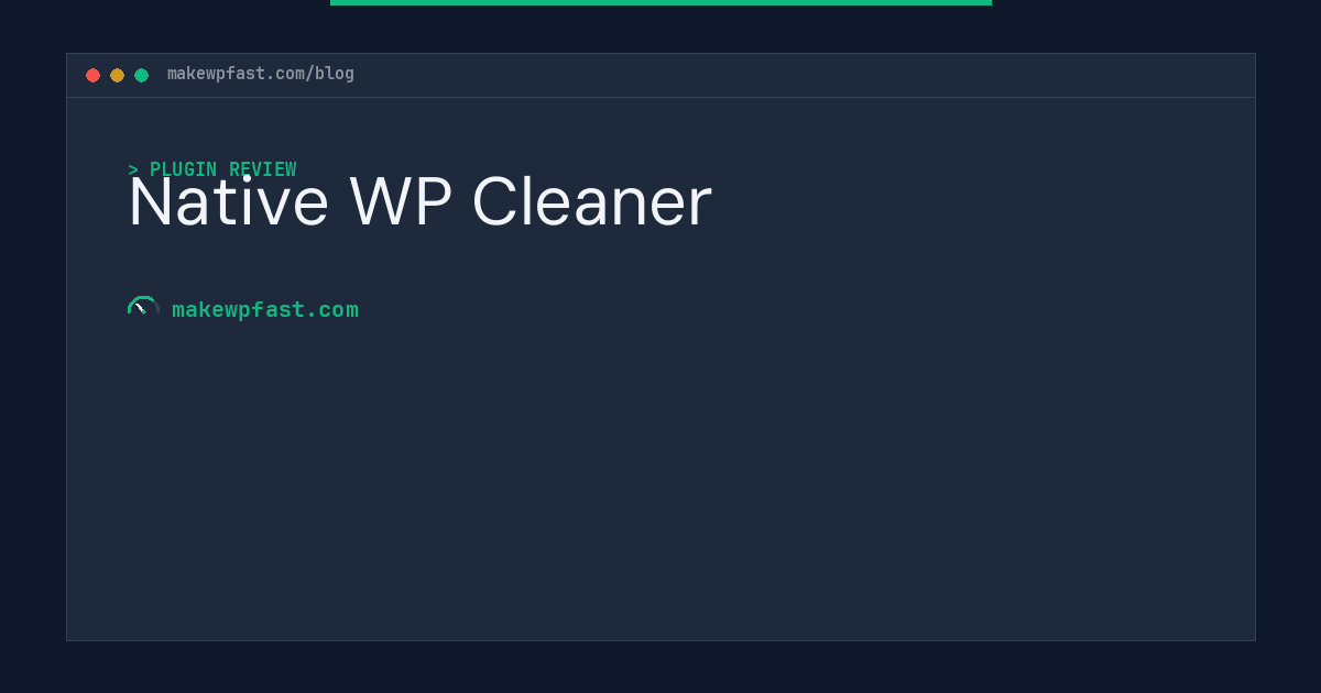 Native WP Cleaner - MakeWPFast