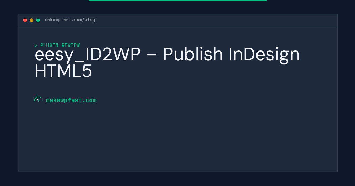 eesy_ID2WP – Publish InDesign HTML5 - MakeWPFast