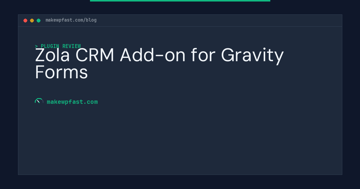 Zola CRM Add-on for Gravity Forms - MakeWPFast
