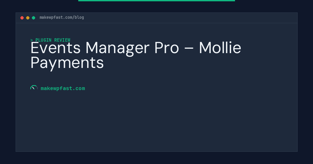 Events Manager Pro – Mollie Payments - MakeWPFast