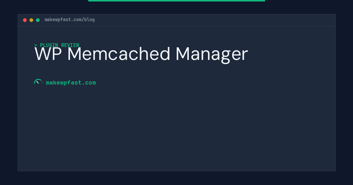 WP Memcached Manager - MakeWPFast