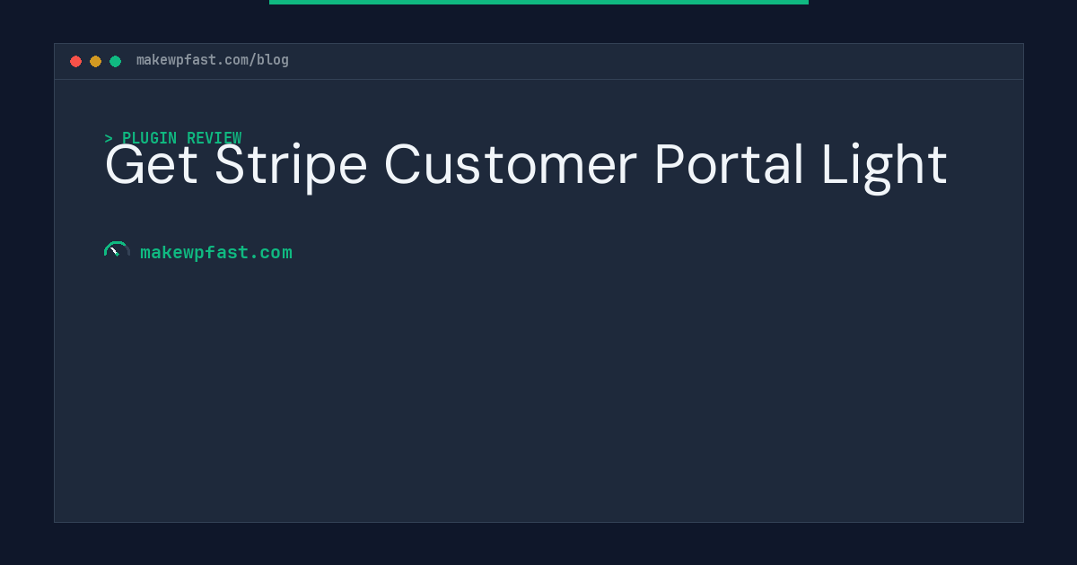 Get Stripe Customer Portal Light - MakeWPFast