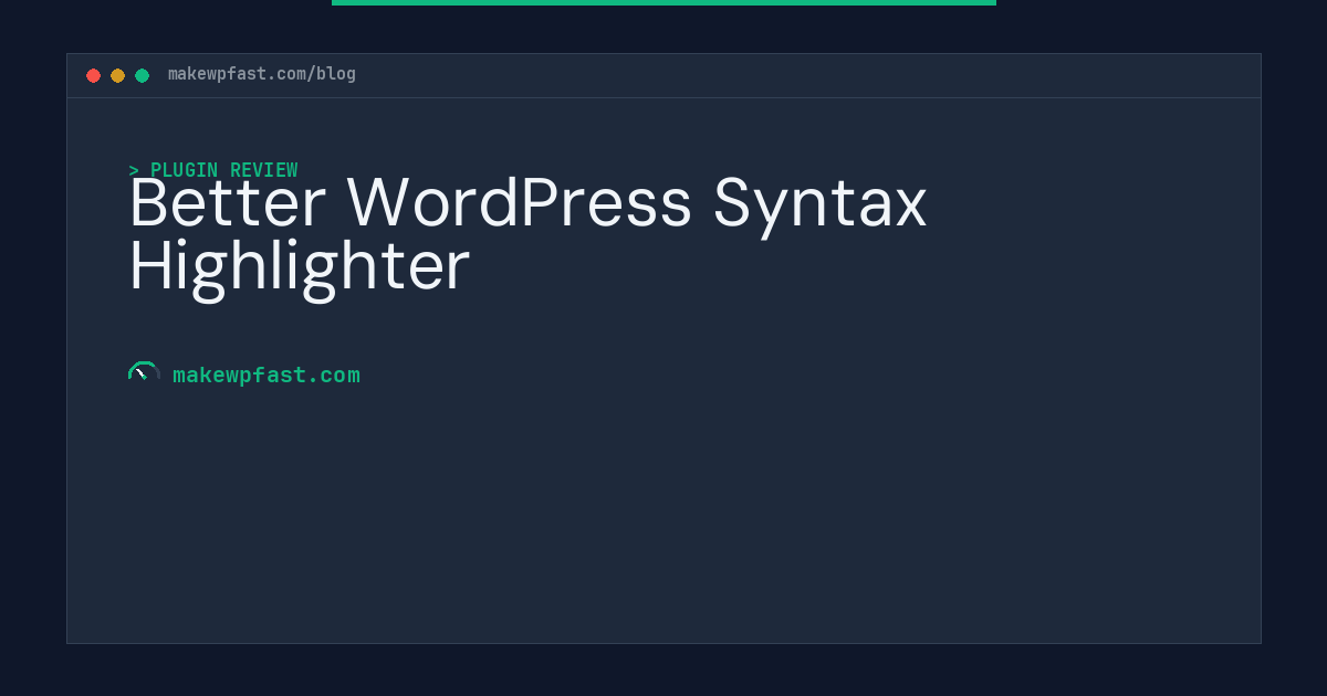 Better WordPress Syntax Highlighter - MakeWPFast