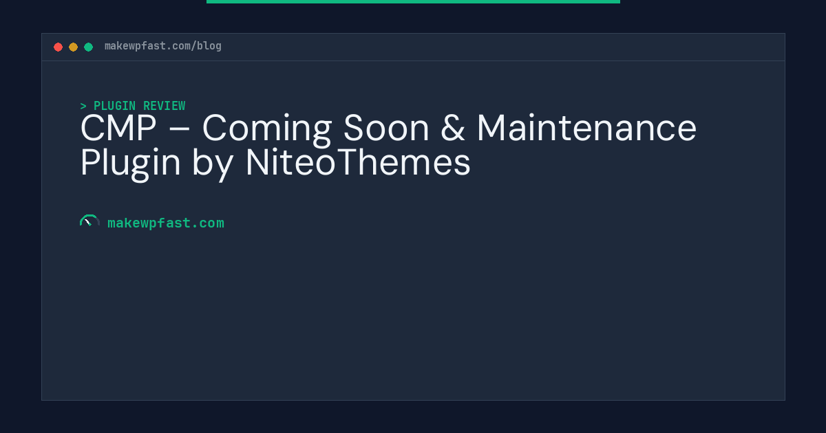 CMP – Coming Soon & Maintenance Plugin by NiteoThemes - MakeWPFast