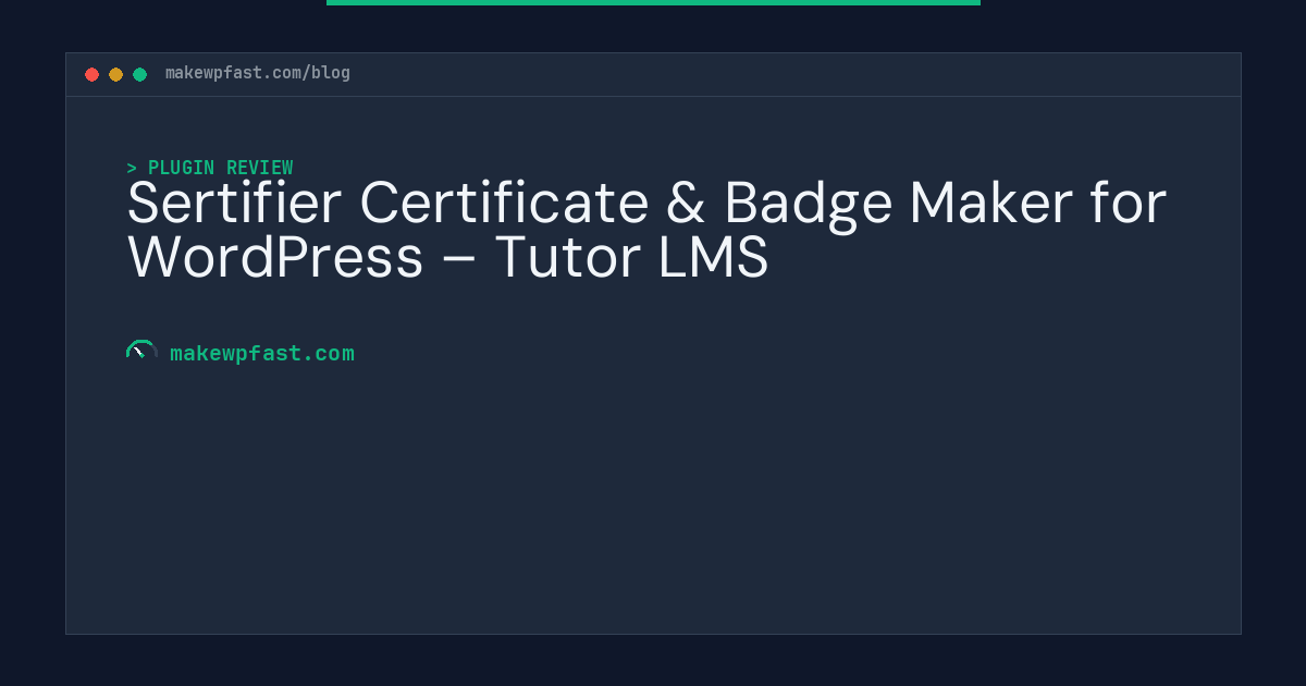 Sertifier Certificate & Badge Maker for WordPress – Tutor LMS - MakeWPFast