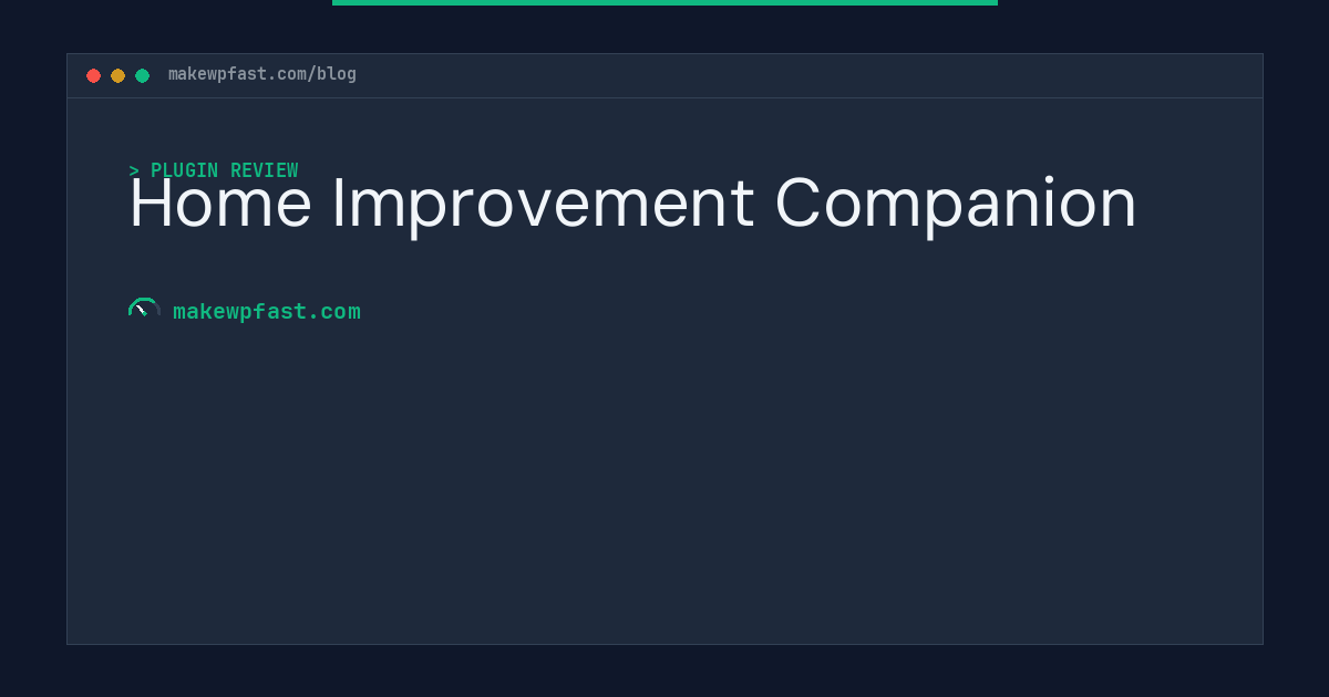 Home Improvement Companion - MakeWPFast